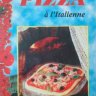 كتاب البيتزا الإيطالية ❝ ⏤ Pizza à l’italienne